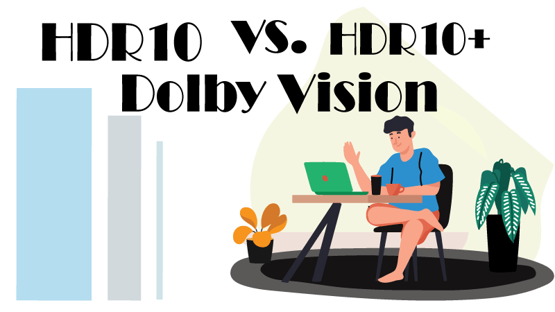 HDR10 vs. HDR10+ vs. Dolby Vision