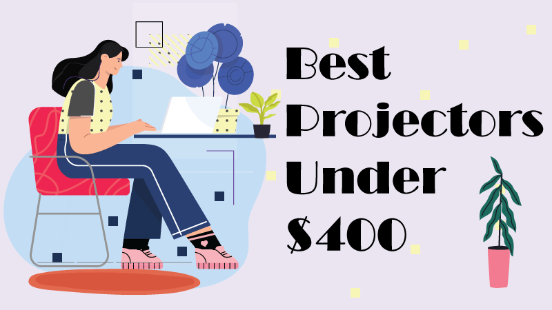 best projectors under $400