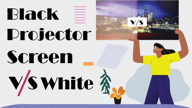 black projector screen vs white