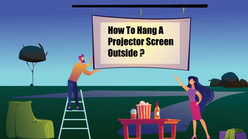 how to hang a projector screen outside