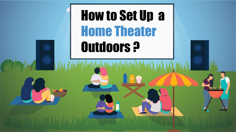 how to set up a home theater in the backyard
