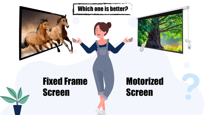 which is better: fixed-frame or motorized projector screen?