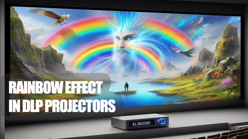 Rainbow Effect in DLP Projectors